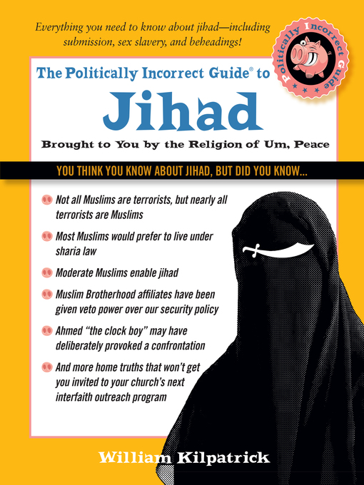 Title details for The Politically Incorrect Guide to Jihad by William Kilpatrick - Available